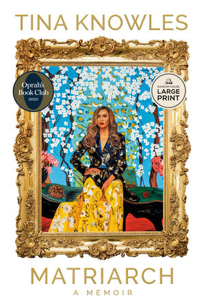 Matriarch: Oprah's Book Club by Tina Knowles