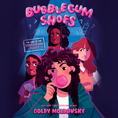 Bubblegum Shoes: The Case of the Contraband Closet by Goldy Moldavsky