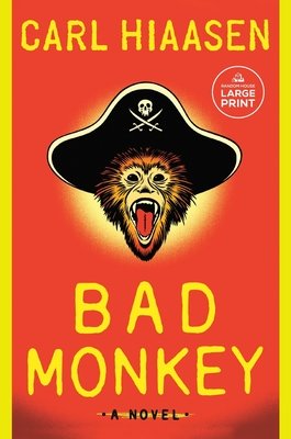 Bad Monkey by Carl Hiaasen