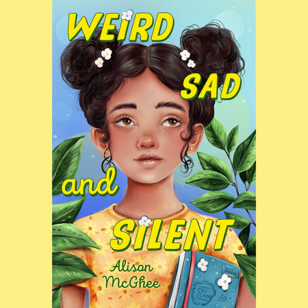 Weird Sad and Silent by Alison McGhee