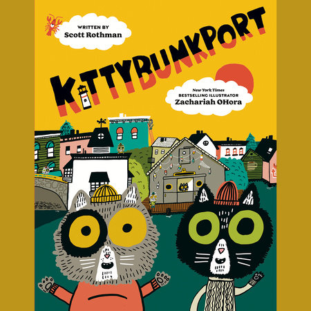 Kittybunkport by Scott Rothman