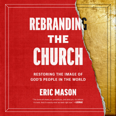Rebranding the Church by Eric Mason