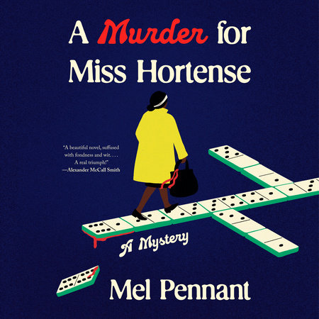 A Murder for Miss Hortense by Mel Pennant