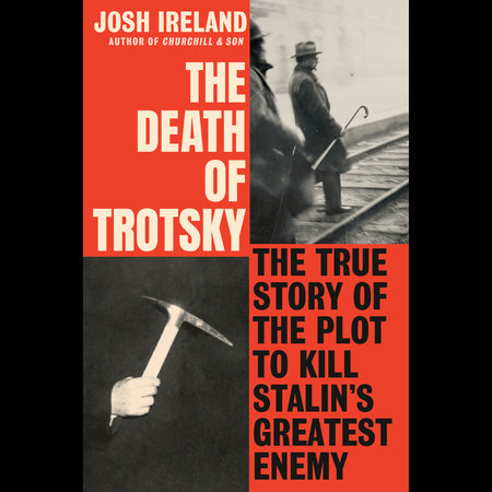 The Death of Trotsky by Josh Ireland