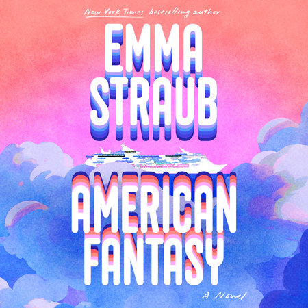 American Fantasy by Emma Straub