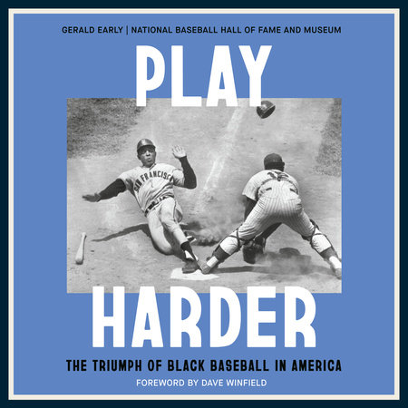 Play Harder by Gerald Early and National Baseball Hall of Fame