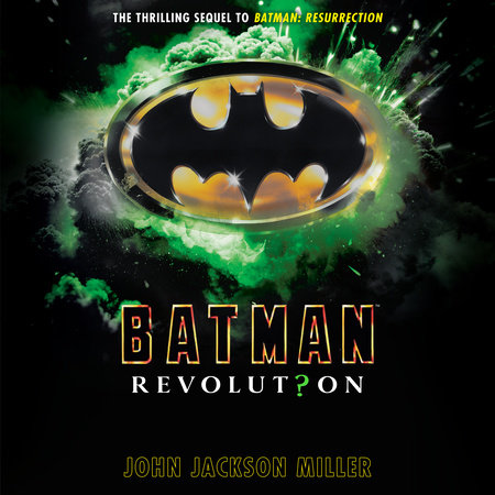 Batman: Revolution by John Jackson Miller