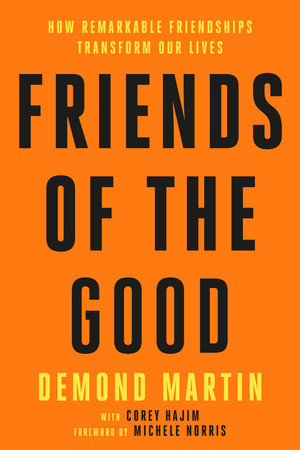 Friends of the Good by Demond Martin