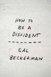 How to Be a Dissident