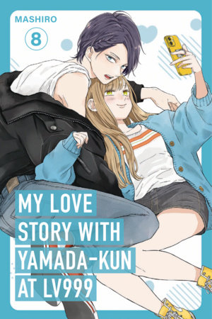 My Love Story with Yamada-kun at Lv999 Volume 8 by Mashiro