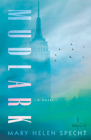 Mudlark by Mary Helen Specht