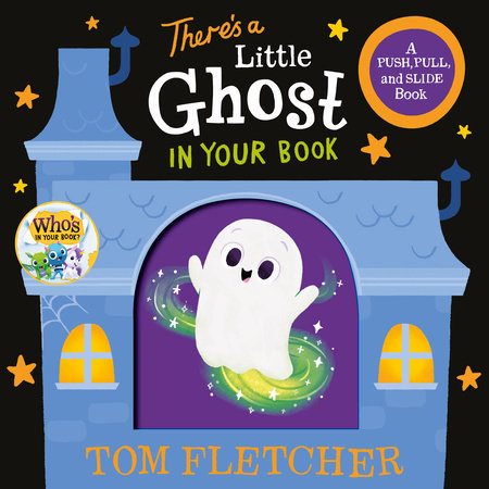 There's a Little Ghost in Your Book by Tom Fletcher
