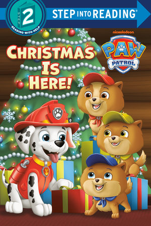 Christmas Is Here! (PAW Patrol) by Matt Huntley