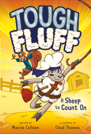 Tough Fluff #1: A Sheep to Count On by Marcie Colleen