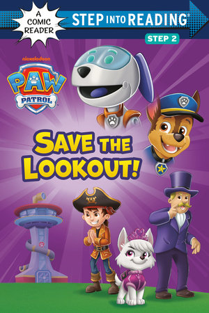 Save the Lookout! (PAW Patrol) by Random House