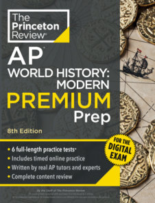 Princeton Review AP World History: Modern Premium Prep, 8th Edition