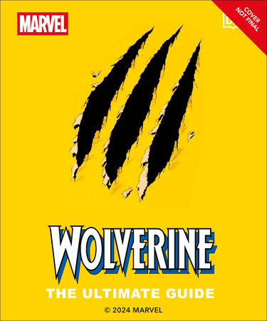 Wolverine The Ultimate Guide by DK