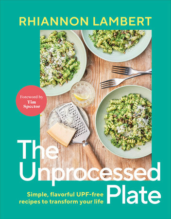 The Unprocessed Plate by Rhiannon Lambert