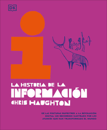 La historia de la informacion (The History of Information) by Chris Haughton