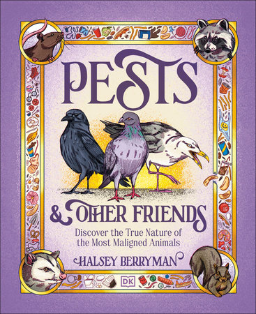 Pests & Other Friends by Halsey Berryman