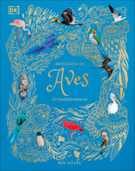 Antologia de aves extraordinarias (An Anthology of Exquisite Birds)