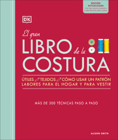 El gran libro de la costura. Nueva edicion (The Sewing Book 3rd Edition) by Alison Smith