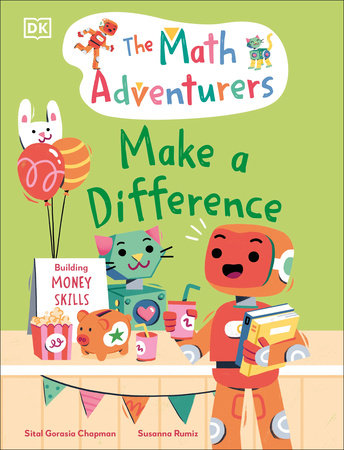 The Math Adventurers: Make a Difference by Sital Gorasia Chapman