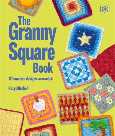 The Granny Square Book by Katy Mitchell