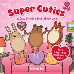 Super Cuties: A Cozy Coloring Book about Love