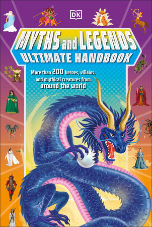 Myths and Legends Ultimate Handbook by Ben Hubbard