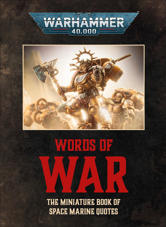 Warhammer 40,000: Words of War by DK