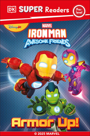 DK Super Reader Pre-Level Iron Man and His Awesome Friends Armor Up! by DK