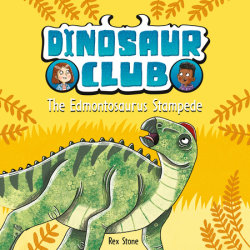 Dinosaur Club: The Edmontosaurus Stampede