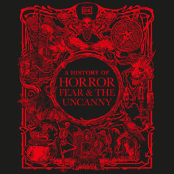 A History of Horror, Fear, and the Uncanny