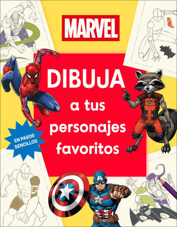 Marvel Dibuja a tus personajes favoritos (How to Draw Awesome Characters) by DK