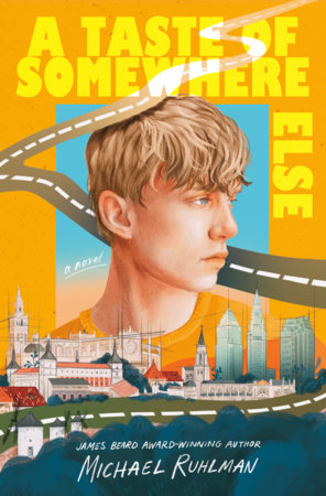 A Taste of Somewhere Else by Michael Ruhlman