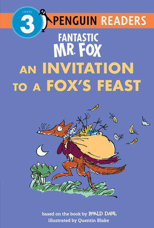 Fantastic Mr. Fox: An Invitation to a Fox's Feast by Roald Dahl