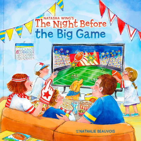 The Night Before the Big Game by Natasha Wing