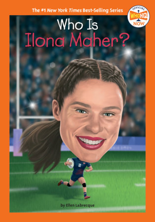 Who Is Ilona Maher? by Ellen Labrecque and Who HQ