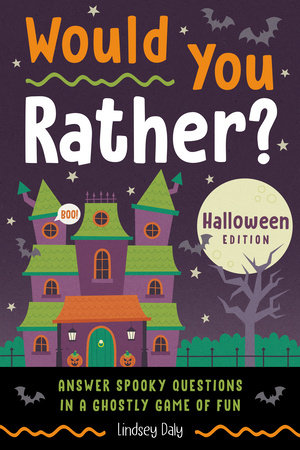 Would You Rather? Halloween Edition by Lindsey Daly