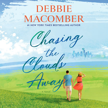 Chasing the Clouds Away by Debbie Macomber
