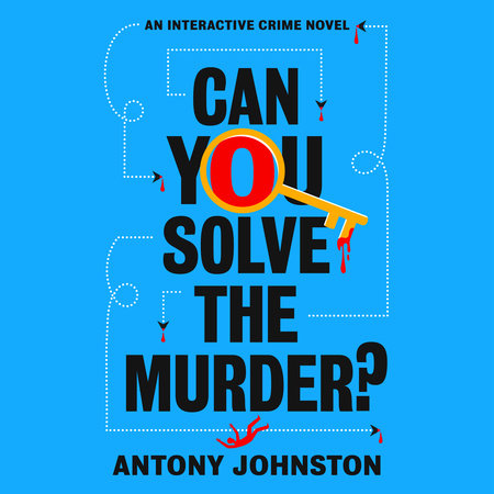 Can You Solve the Murder? by Antony Johnston