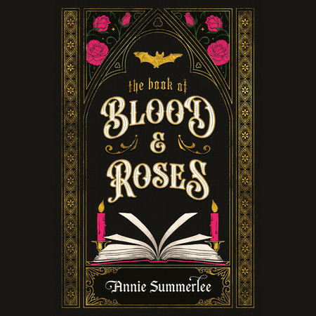 The Book of Blood and Roses by Annie Summerlee