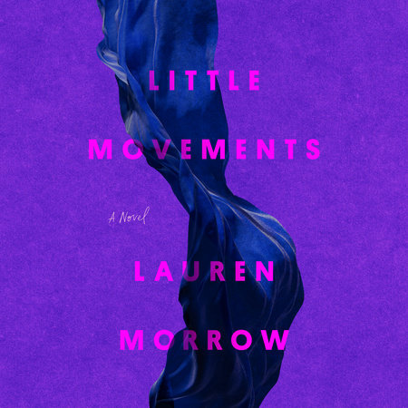 Little Movements by Lauren Morrow