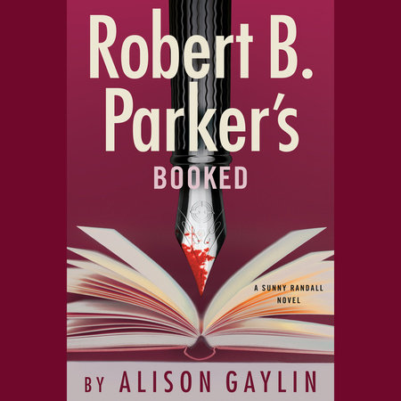 Robert B. Parker's Booked by Alison Gaylin