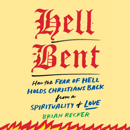 Hell Bent by Brian Recker