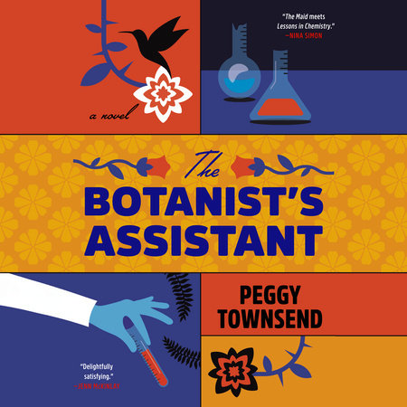 The Botanist's Assistant by Peggy Townsend