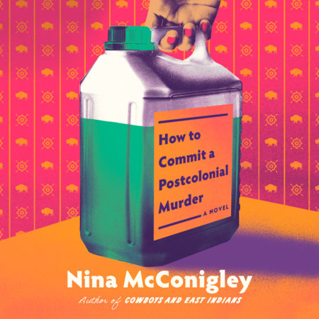 How to Commit a Postcolonial Murder by Nina McConigley