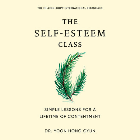 The Self-Esteem Class by Dr. Yoon Hong Gyun