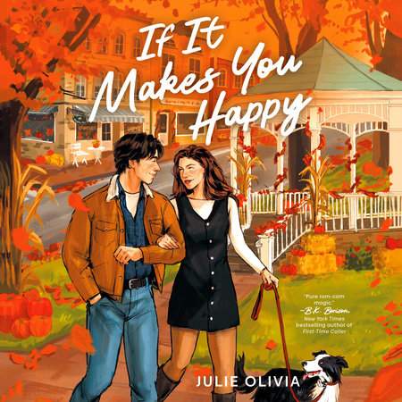 If It Makes You Happy by Julie Olivia